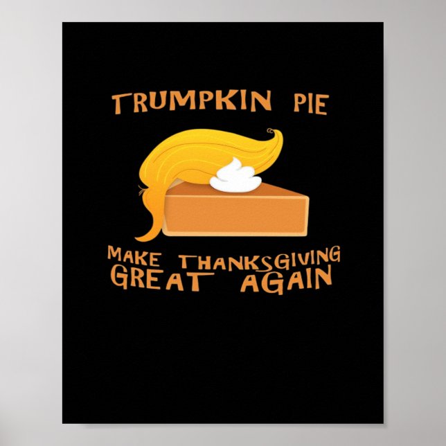 Trumpkin Pie Thanksgiving  Poster (Front)
