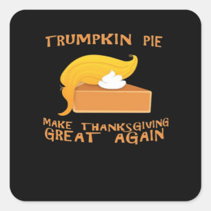 Trumpkin Pie Thanksgiving  Square Sticker