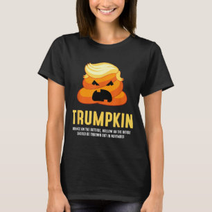Trumpkin Poop Funny Anti- Halloween T-Shirt