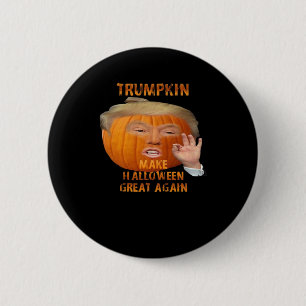 Trumpkin Pumpkin Make Halloween Great Again  2 Inch Round Button