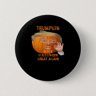 Trumpkin Pumpkin Make Halloween Great Again  2 Inch Round Button
