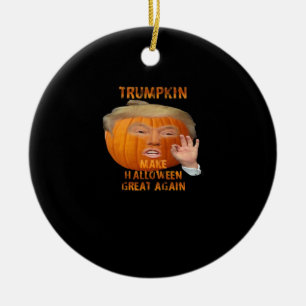 Trumpkin Pumpkin Make Halloween Great Again  Ceramic Ornament