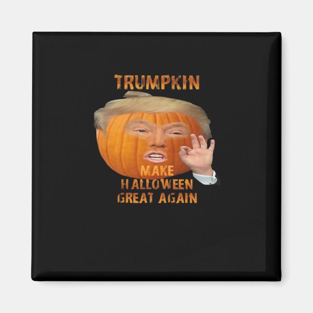 Trumpkin Pumpkin Make Halloween Great Again  Magnet (Front)