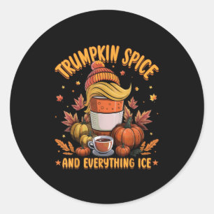 Trumpkin Sce And Everything Ice Liberal Fall Hallo Classic Round Sticker