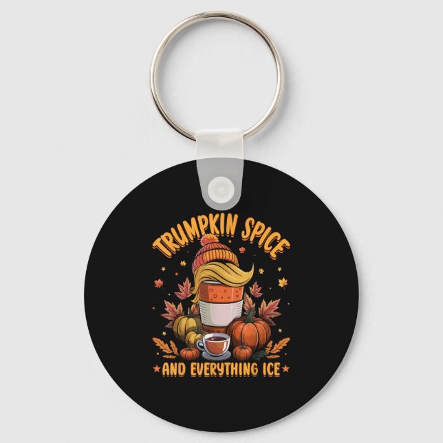 Trumpkin Sce And Everything Ice Liberal Fall Hallo Keychain (Front)