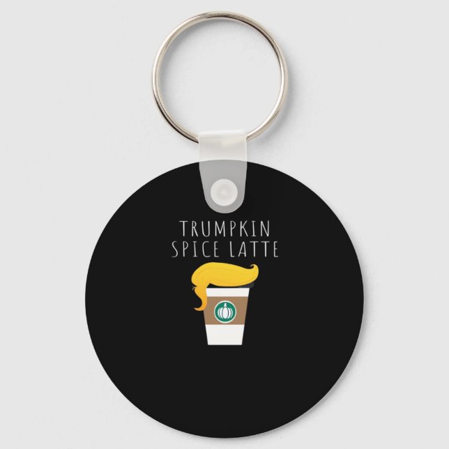 Trumpkin Spice Latte Funny Donald Joke Pumpkin Spi Keychain (Front)
