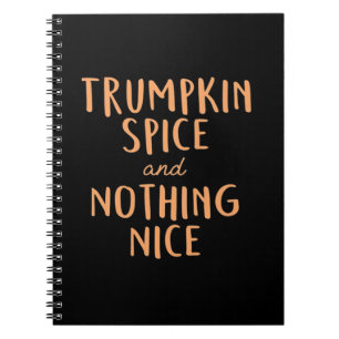 Trumpkin Spice  Nice  Notebook