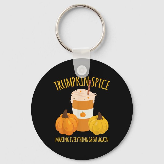 Trumpkin Spice Thanksgiving Making Everything Grea Keychain (Front)