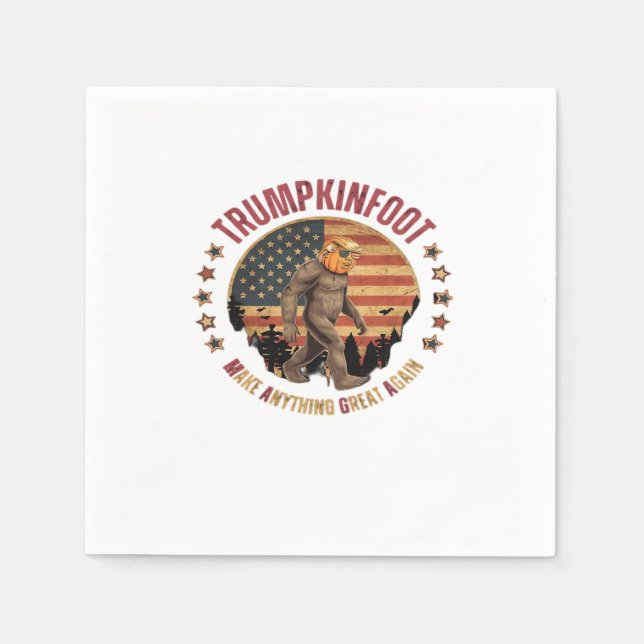 Trumpkinfoot Bigfoot Trumpkin Make Anything Great  Napkin (Front)