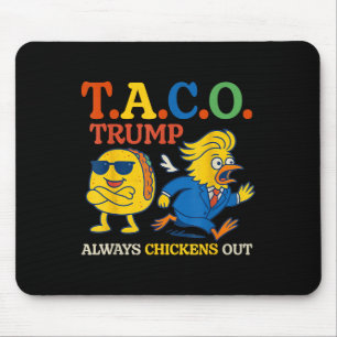 Trumps Always Chicken Out Taco America Vintage  Mouse Pad