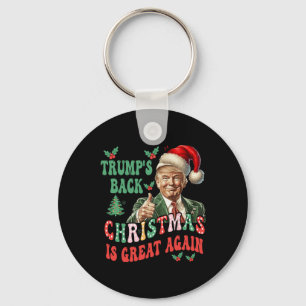 Trump's Back Christmas Is Great Again Funny Trump  Keychain
