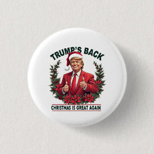 Trump's Back Christmas Is Great Again Santa 1 Inch Round Button