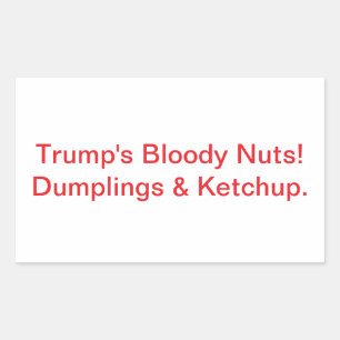 Trump's Bloody Nuts Dumplings Hankamer Artjunkhaus Sticker