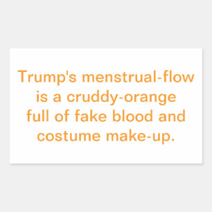 Trump's Cruddy-Orange Period Hankamer Artjunkhaus Sticker
