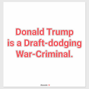 Trump's Draft-Dodge War-Crime Hankamer Artjunkhaus