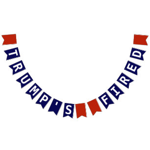 Trump's Fired Resigned Impeached Red White Blue Bunting Flags