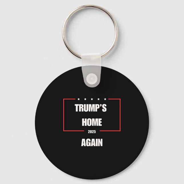 Trump's Home Again 2025  Keychain (Front)