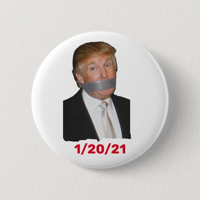 Trump's Last Day 1/20/21 2 Inch Round Button (Front)