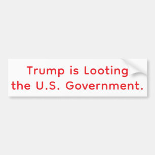 Trump's Looting The U.S Hankamer Artjunkhaus Comic Bumper Sticker