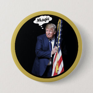 Trump's Magic Act 3 Inch Round Button