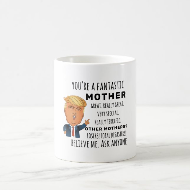 Trumps Mother funnby birthday gift Coffee Mug (Center)