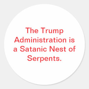 Trump's Satanic Serpents Nest Hankamer Artjunkhaus Classic Round Sticker