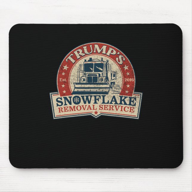 Trump's Snowflake Removal Service Funny Donald Tru Mouse Pad (Front)