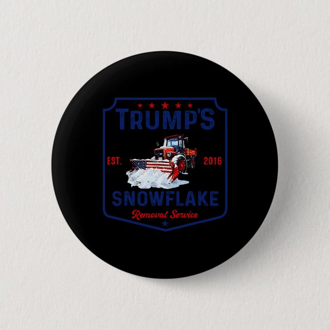 Trump's Snowflake Removal Service Funny Trump 2024 2 Inch Round Button (Front)