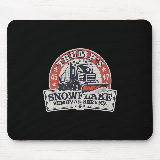 Trump's Snowflake Removal Service Funny Trump  Mouse Pad (Front)