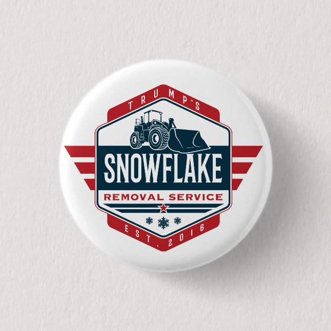 Trump's Snowflake Removal Service Novelty 1 Inch Round Button (Front)