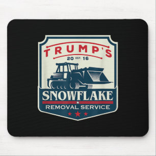 Trumps Snowflake Rmoval Service Funny Donald Trump Mouse Pad