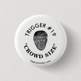 Trump's Trigger #19 1 Inch Round Button