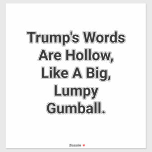 Trump's Words Are Hollow Jeff Hankamer Artjunkhaus