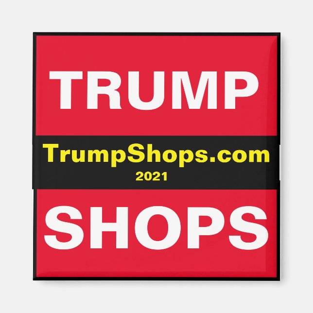 TrumpShops.com 2021 magnet (Front)
