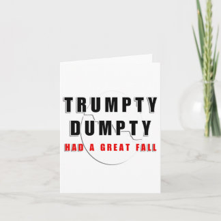 Trumpty Dumpty Had A Great Fall Cracked Egg Funny Card