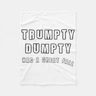 Trumpty Dumpty Had A Great Fall Funny Humour Anti  Fleece Blanket