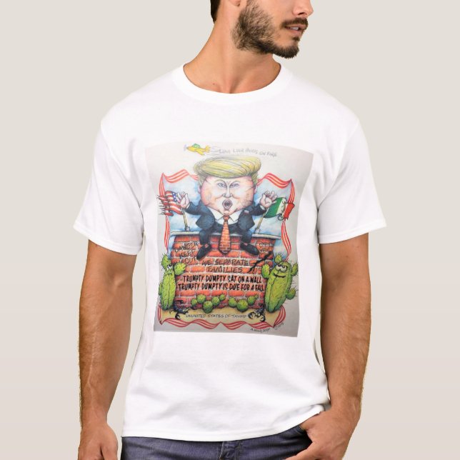 TRUMPTY DUMPTY SAT ON A WALL T-Shirt (Front)