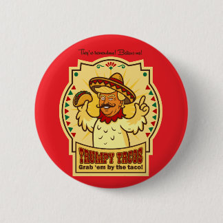 Trumpy Tacos 2 Inch Round Button