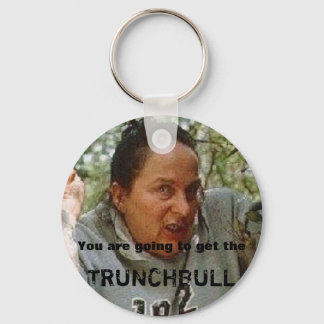 trunchbull, You are going to get the, TRUNCHBULL Keychain