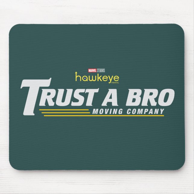 Trust A Bro Moving Company Mouse Pad (Front)