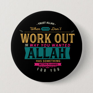 Trust Allah 3 Inch Round Button