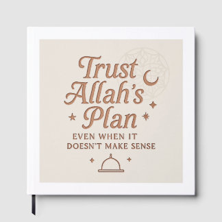  Trust Allah’s Plan Islamic Journal Guest Book