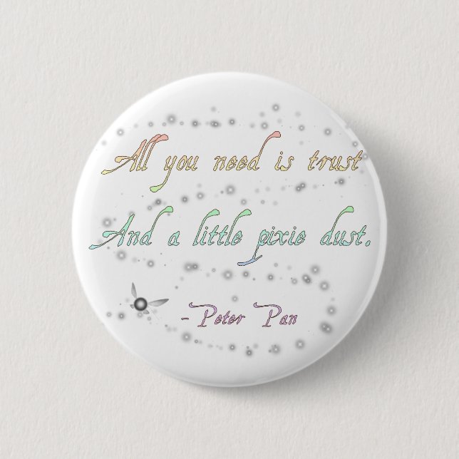 Trust and Pixie Dust Round Button (Front)
