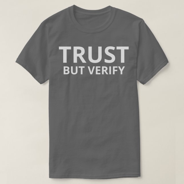 Trust But verify Tapestry T-Shirt (Design Front)