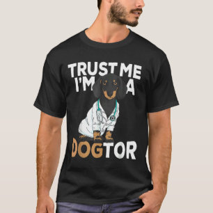 Trust Dogtor Funny Dachshund Dogs T-Shirt