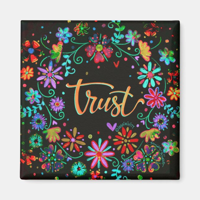 Trust Floral Pretty Trendy Inspirational Whimsical Magnet (Front)