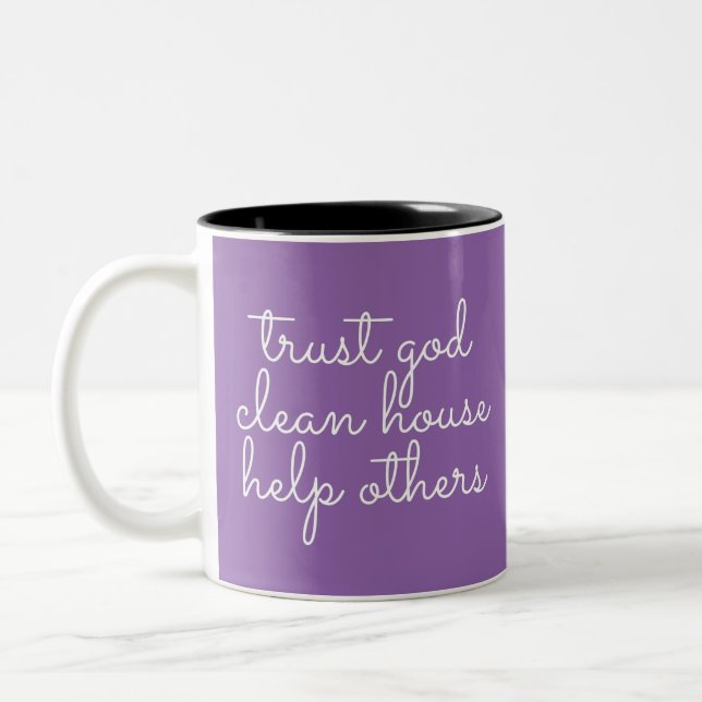 Trust God Clean House Help Others - 12 Step Addict Two-Tone Coffee Mug (Left)
