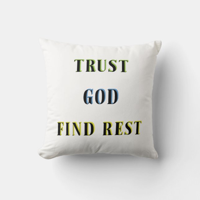TRUST GOD FIND REST THROW PILLOW (Front)