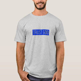 Trust God T-Shirt