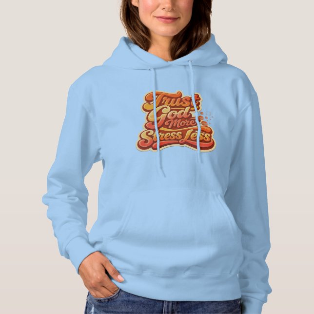 Trust God T-Shirt Hoodie (Front)